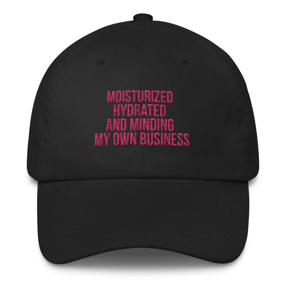 Moisturized Hydrated - Classic Hat