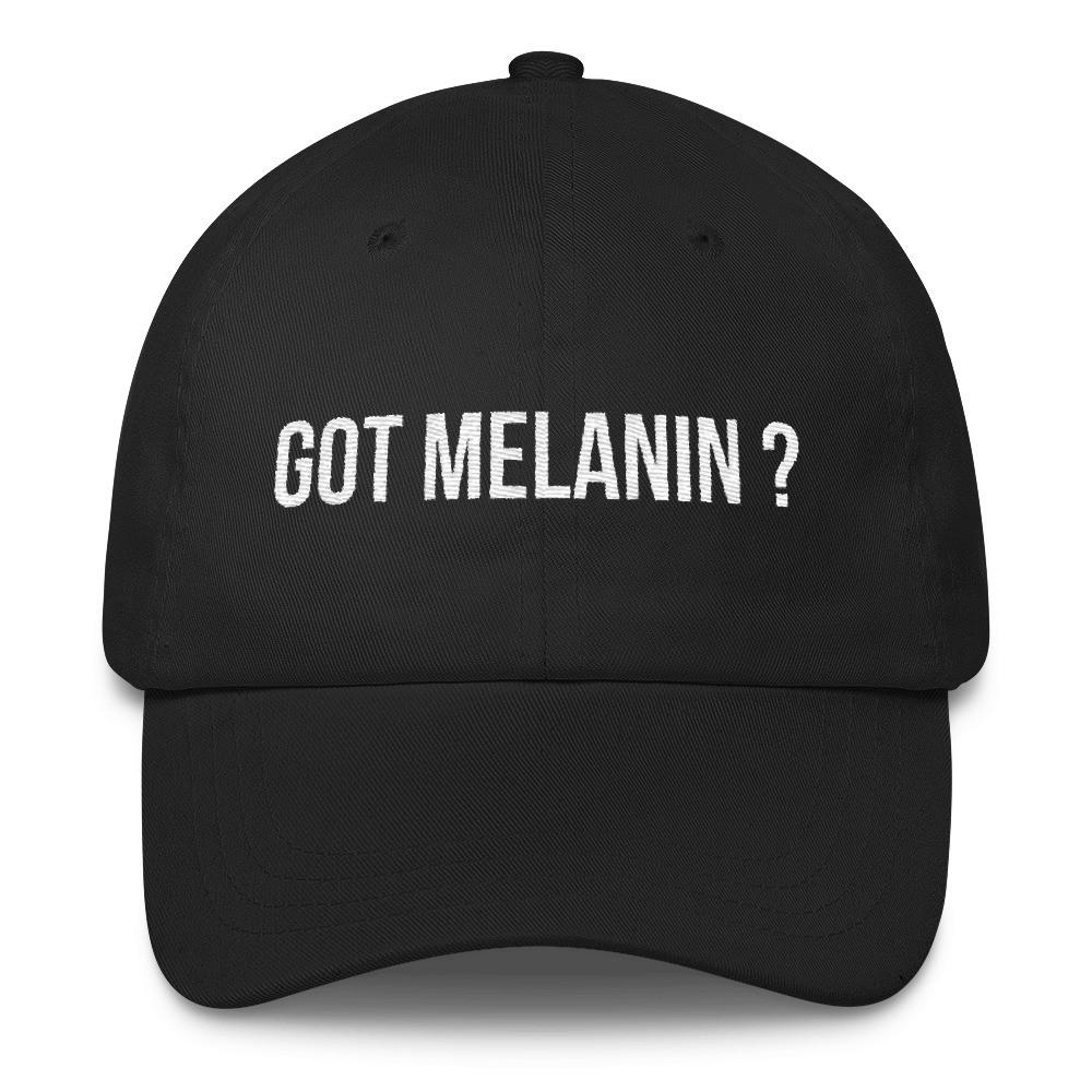 Got Melanin? - Hat