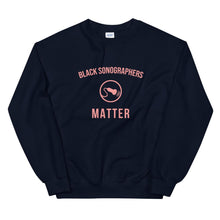 Load image into Gallery viewer, Black Sonographers Matter - Sweatshirt
