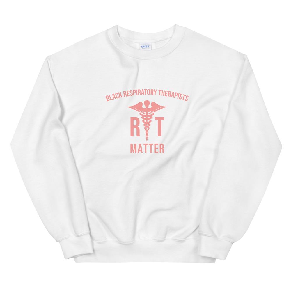 Black Respiratory Therapists Matter - Sweatshirt