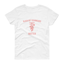 Load image into Gallery viewer, Black Veterinary Technicians Matter - Women&#39;s short sleeve t-shirt
