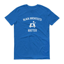Load image into Gallery viewer, Black Architects Matter - Unisex Short-Sleeve T-Shirt
