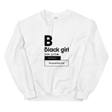 Load image into Gallery viewer, Black Girl Definition - Sweatshirt
