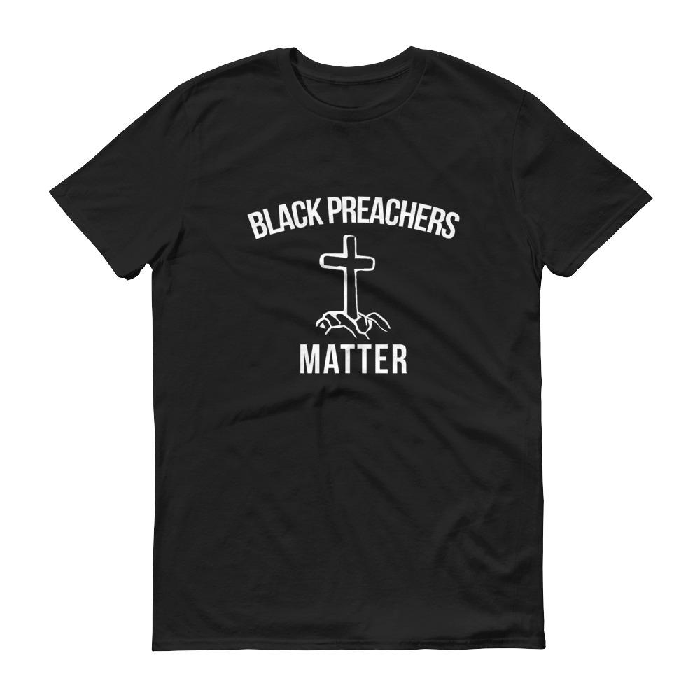 Black Preachers Matter - Unisex Short-Sleeve T-Shirt