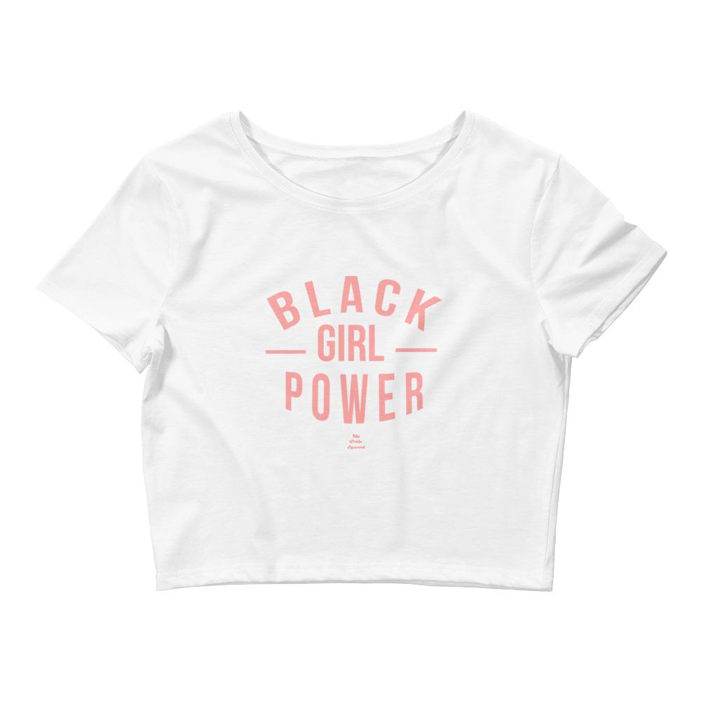 Black Girl Power - Crop Top
