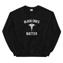 Load image into Gallery viewer, Black CNA&#39;s Matter - Unisex Sweatshirt
