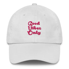 Load image into Gallery viewer, Good Vibez Only - Classic Hat
