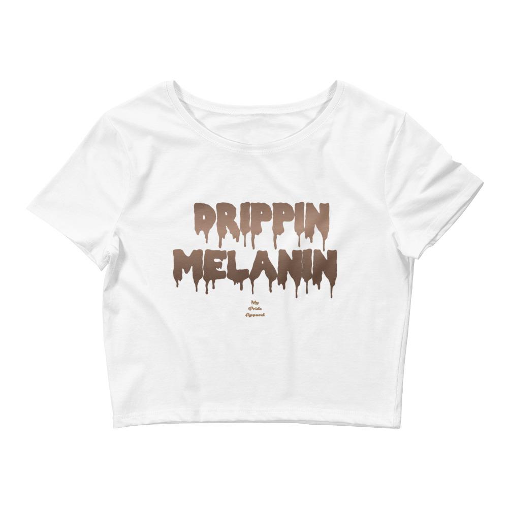 Drippin Melanin - Crop Top