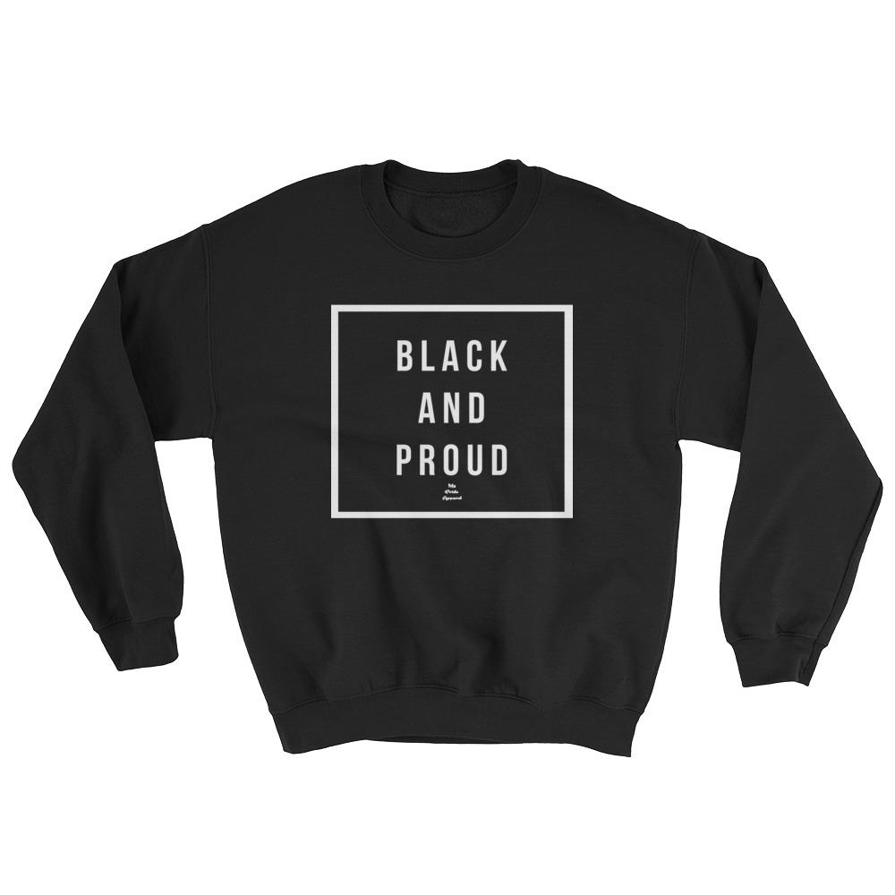 Black and Proud 2 - Sweatshirt