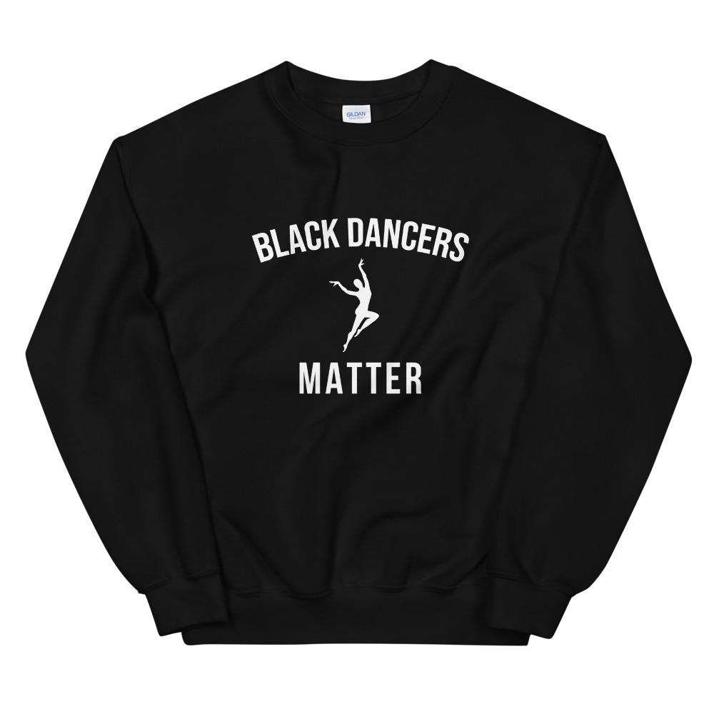 Black Dancers Matter - Unisex Sweatshirt