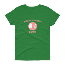 Load image into Gallery viewer, Black Speech Pathologists Matter (logo) - Women&#39;s short sleeve t-shirt
