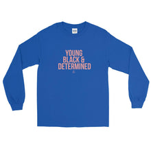 Load image into Gallery viewer, Young Black and Determined - Long Sleeve T-Shirt
