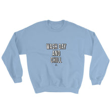 Load image into Gallery viewer, Wash Day and Chill - Sweatshirt
