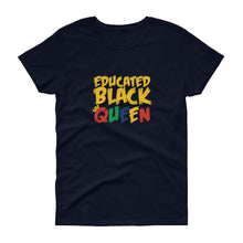 Load image into Gallery viewer, Educated Black Queen - Women&#39;s short sleeve t-shirt
