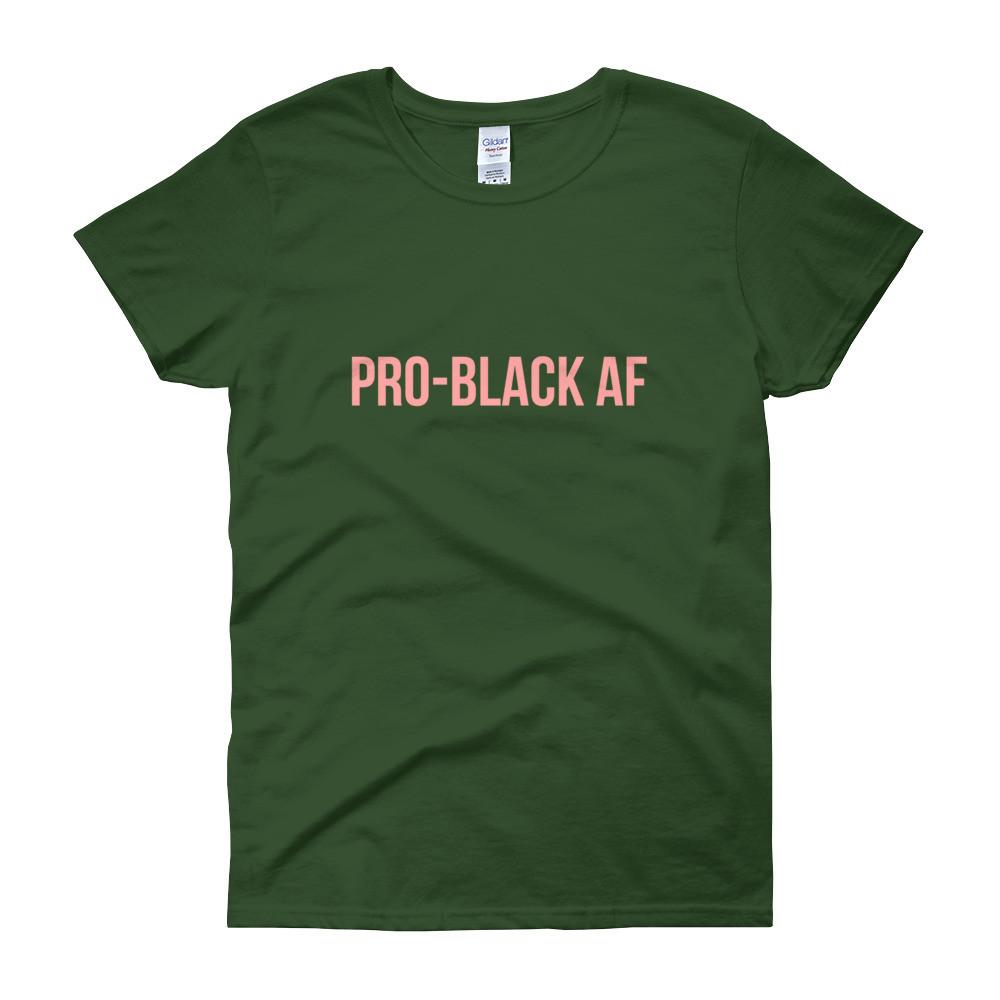 Pro Black AF - Women's short sleeve t-shirt – My Pride Apparel