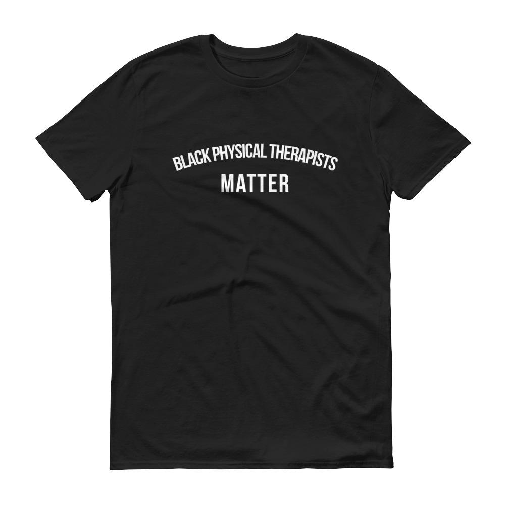 Black Physical Therapists Matter - Unisex Short-Sleeve T-Shirt