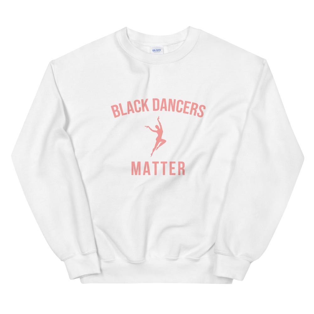 Black Dancers Matter - Sweatshirt
