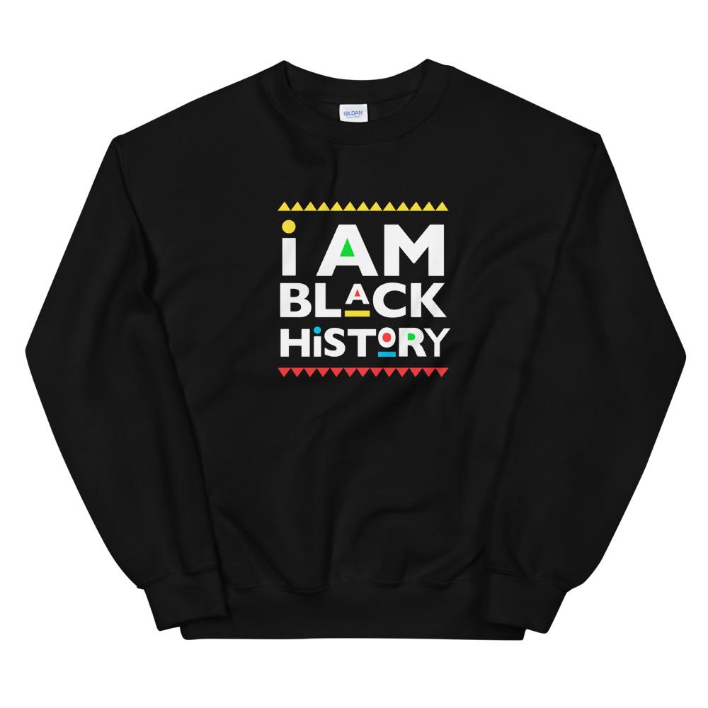 I Am Black History (Martin Font) - Sweatshirt