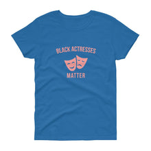 Load image into Gallery viewer, Black Actresses Matter - Women&#39;s short sleeve t-shirt
