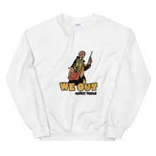 Load image into Gallery viewer, We Out (Harriet Tubman) - Sweatshirt
