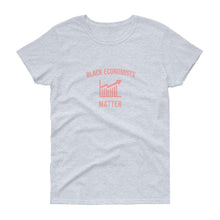 Load image into Gallery viewer, Black Economists Matter - Women&#39;s short sleeve t-shirt
