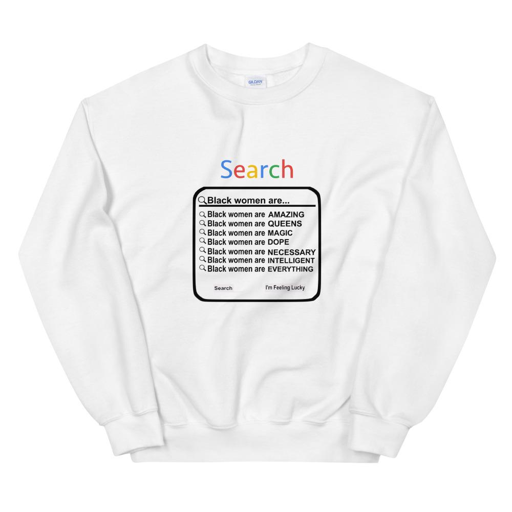 Black Women Search - Sweatshirt