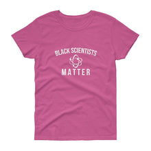 Load image into Gallery viewer, Black Scientists Matter - Women&#39;s short sleeve t-shirt
