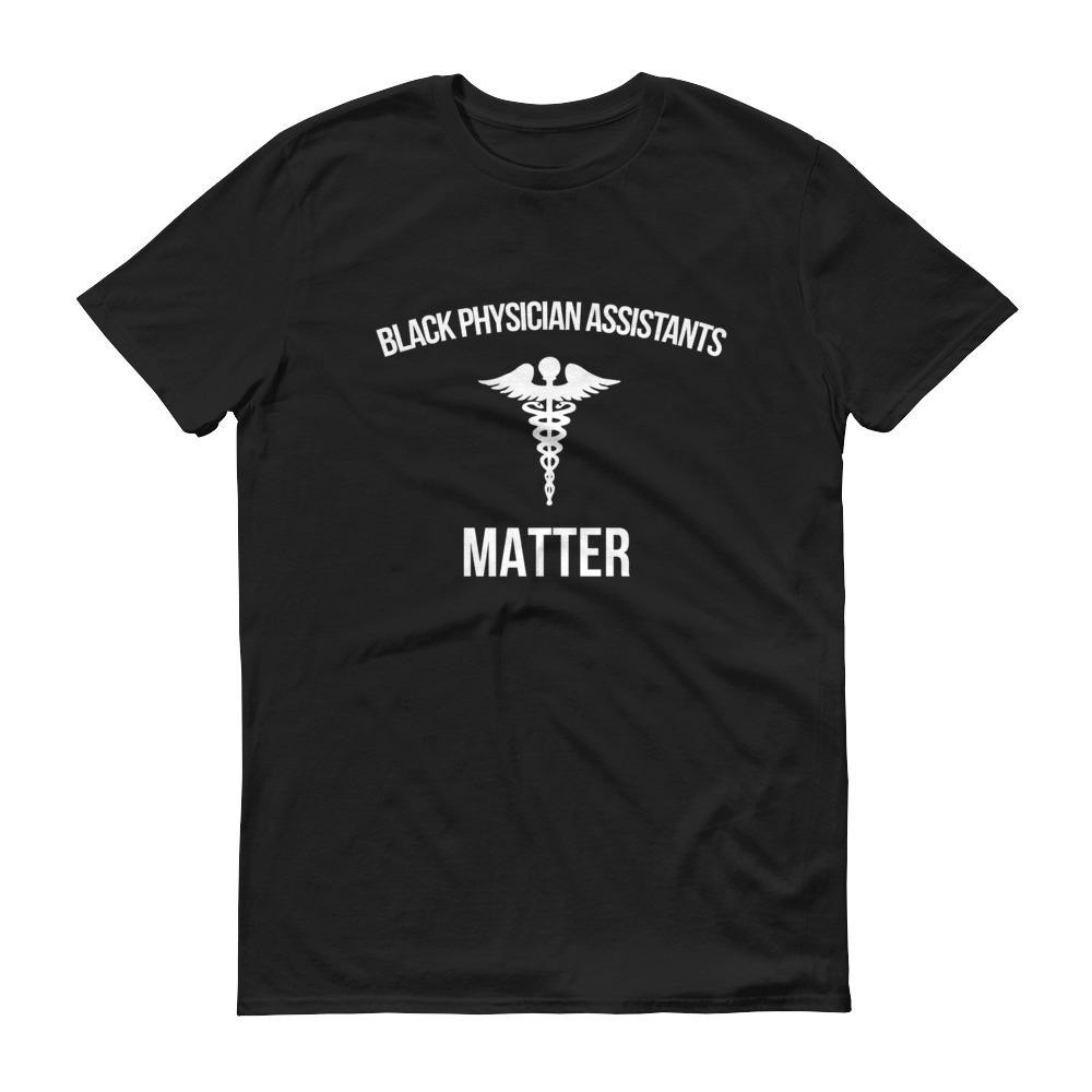 Black Physician Assistants Matter - Unisex Short-Sleeve T-Shirt
