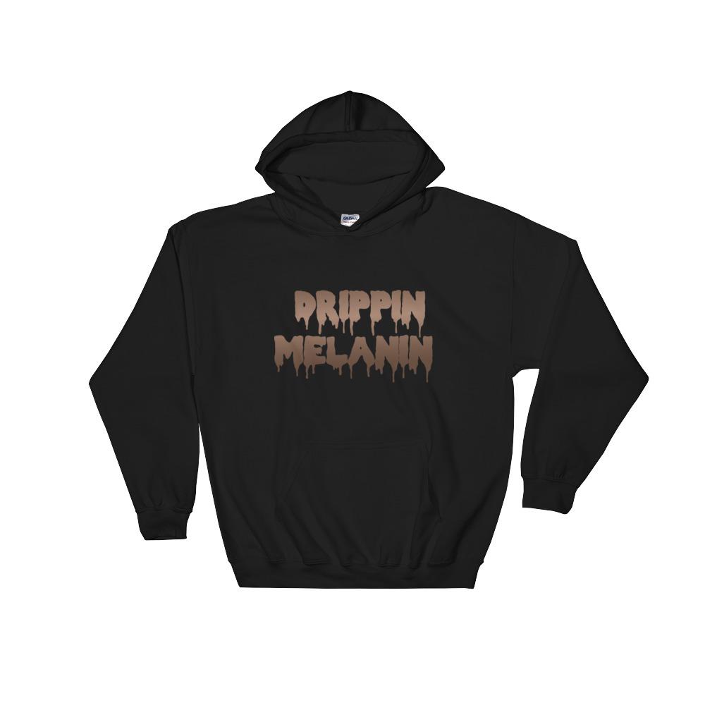Drippin Melanin Hoodie – My Pride Apparel