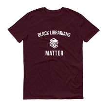 Load image into Gallery viewer, Black Librarians Matter - Unisex Short-Sleeve T-Shirt
