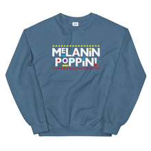 Load image into Gallery viewer, Melanin Poppin (Martin font) - Sweatshirt
