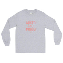 Load image into Gallery viewer, Mixed and Proud - Long Sleeve T-Shirt
