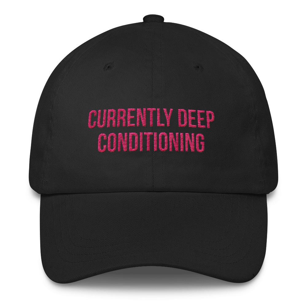 Currently Deep Conditioning - Classic Hat