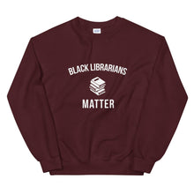 Load image into Gallery viewer, Black Librarians Matter - Unisex Sweatshirt

