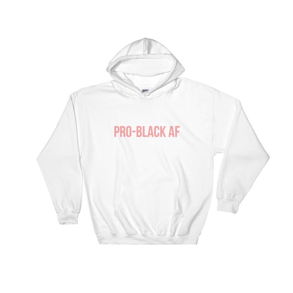 Pro Black AF - Hoodie