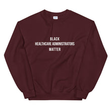 Load image into Gallery viewer, Black Healthcare Administrators -  Unisex Sweatshirt
