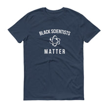 Load image into Gallery viewer, Black Scientists Matter - Unisex Short-Sleeve T-Shirt
