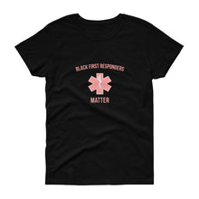 Load image into Gallery viewer, Black First Responders - Women&#39;s short sleeve t-shirt
