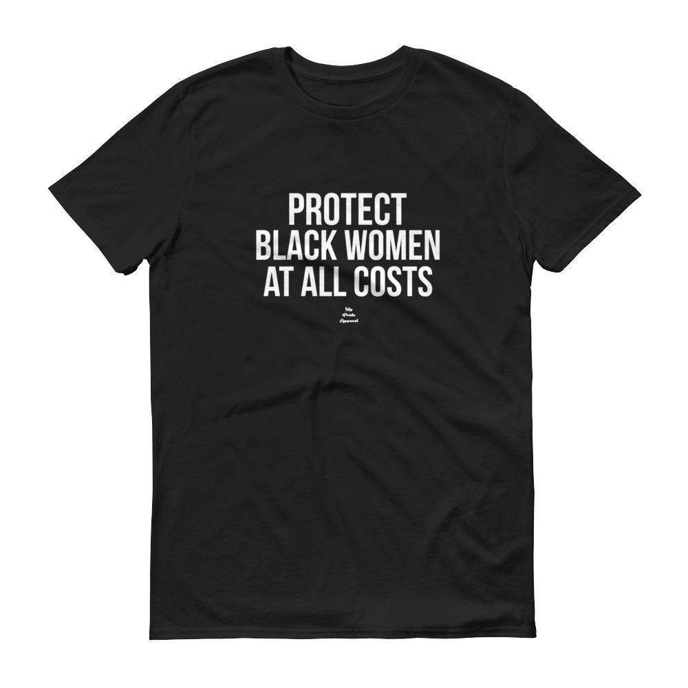 Protect Black Women At All Costs Men's - Short sleeve t-shirt