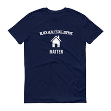 Load image into Gallery viewer, Black Real Estate Agents Matter - Unisex Short-Sleeve T-Shirt
