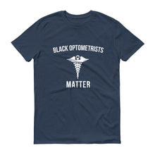 Load image into Gallery viewer, Black Optometrists Matter - Unisex Short-Sleeve T-Shirt
