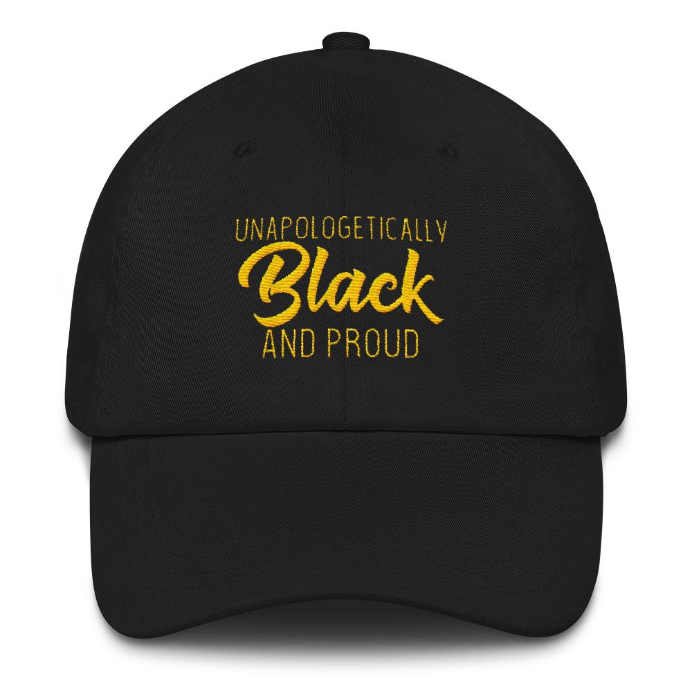Unapologetically Black and Proud - Classic Hat