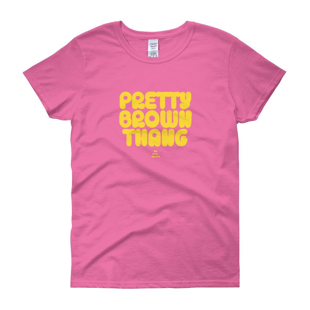 Pretty Brown Thang - Women's short sleeve t-shirt