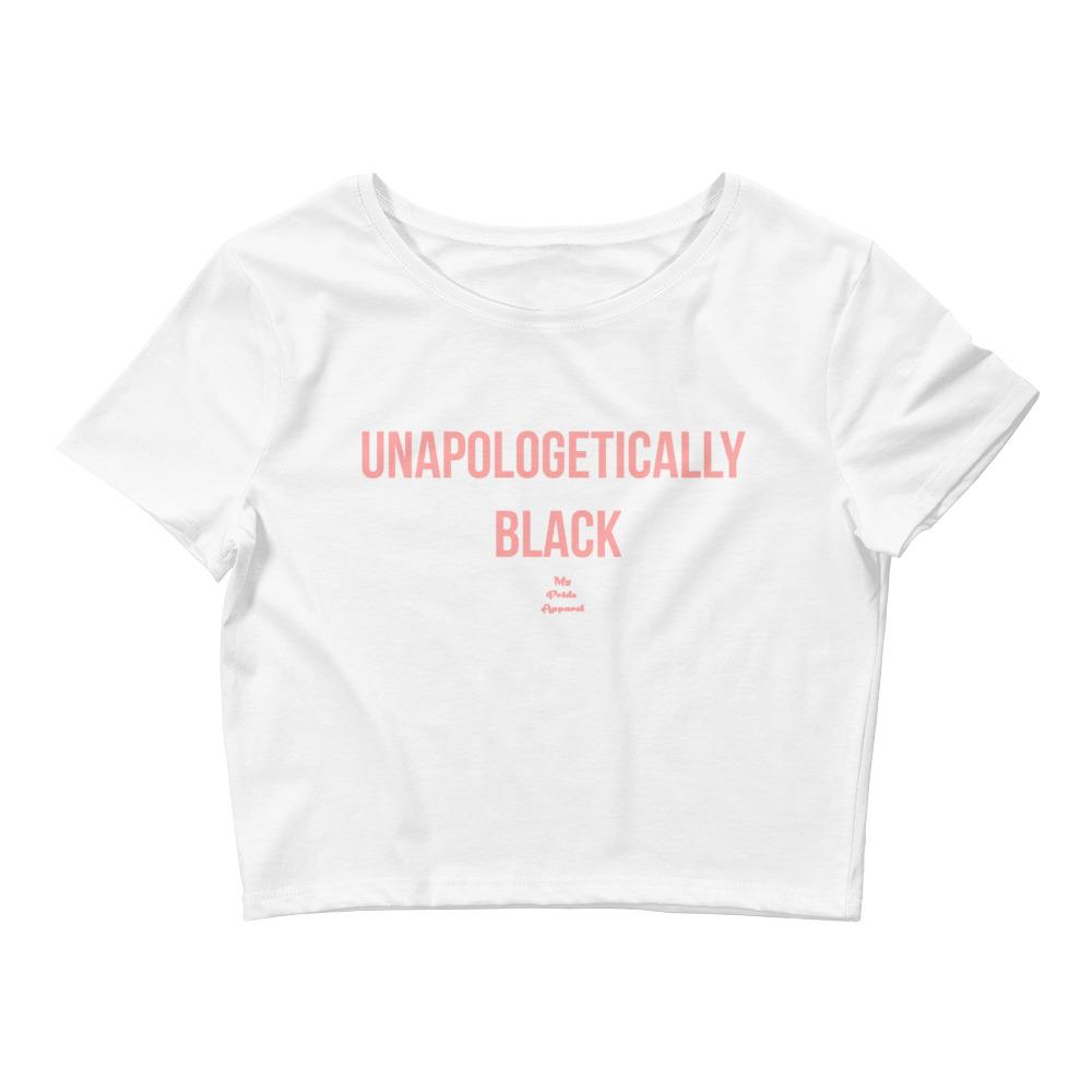 Unapologetically Black - Crop Top
