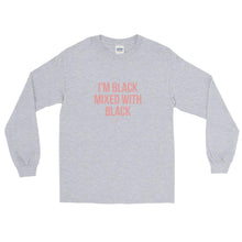 Load image into Gallery viewer, I&#39;m Black Mixed With Black - Long Sleeve T-Shirt
