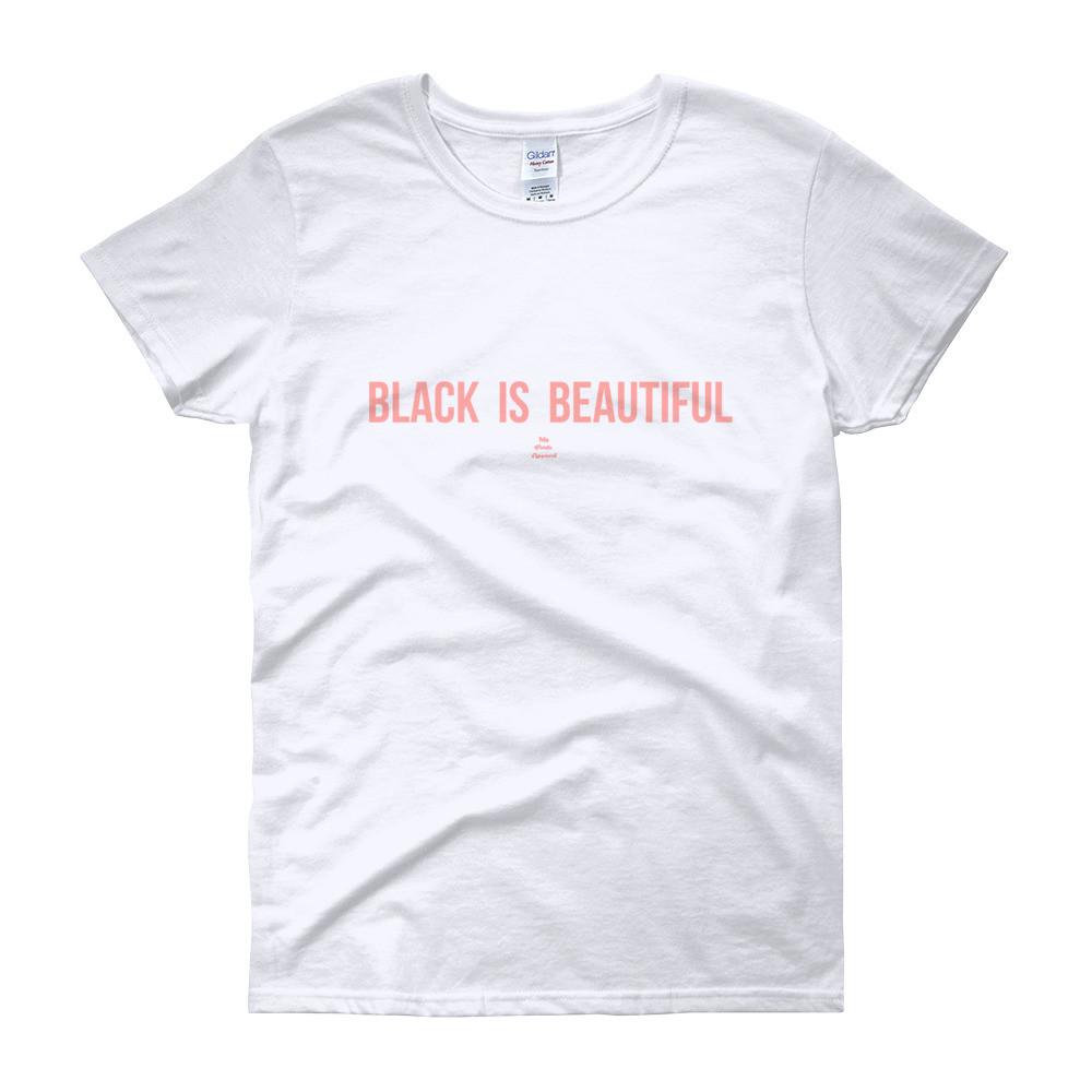 Black Is Beautiful - Women's short sleeve t-shirt