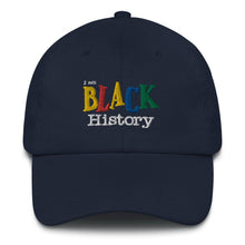 Load image into Gallery viewer, I Am Black History - Classic hat

