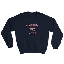 Load image into Gallery viewer, Black Pilots Matter - Sweatshirt
