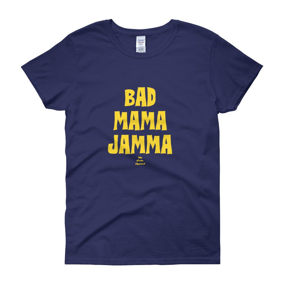 Bad Mama Jama - Women's short sleeve t-shirt – My Pride Apparel