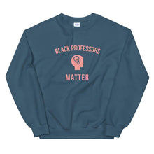 Load image into Gallery viewer, Black Professors Matter (Logo) - Sweatshirt
